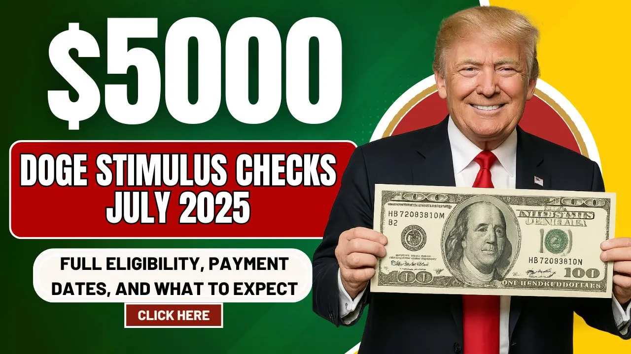 $5000 DOGE Stimulus Checks in July 2025
