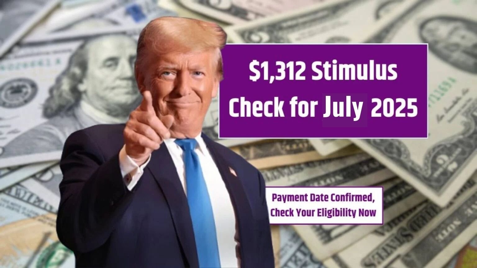 $1,312 Stimulus Check for July 2025 Payment Dates, Eligibility, and How to Apply