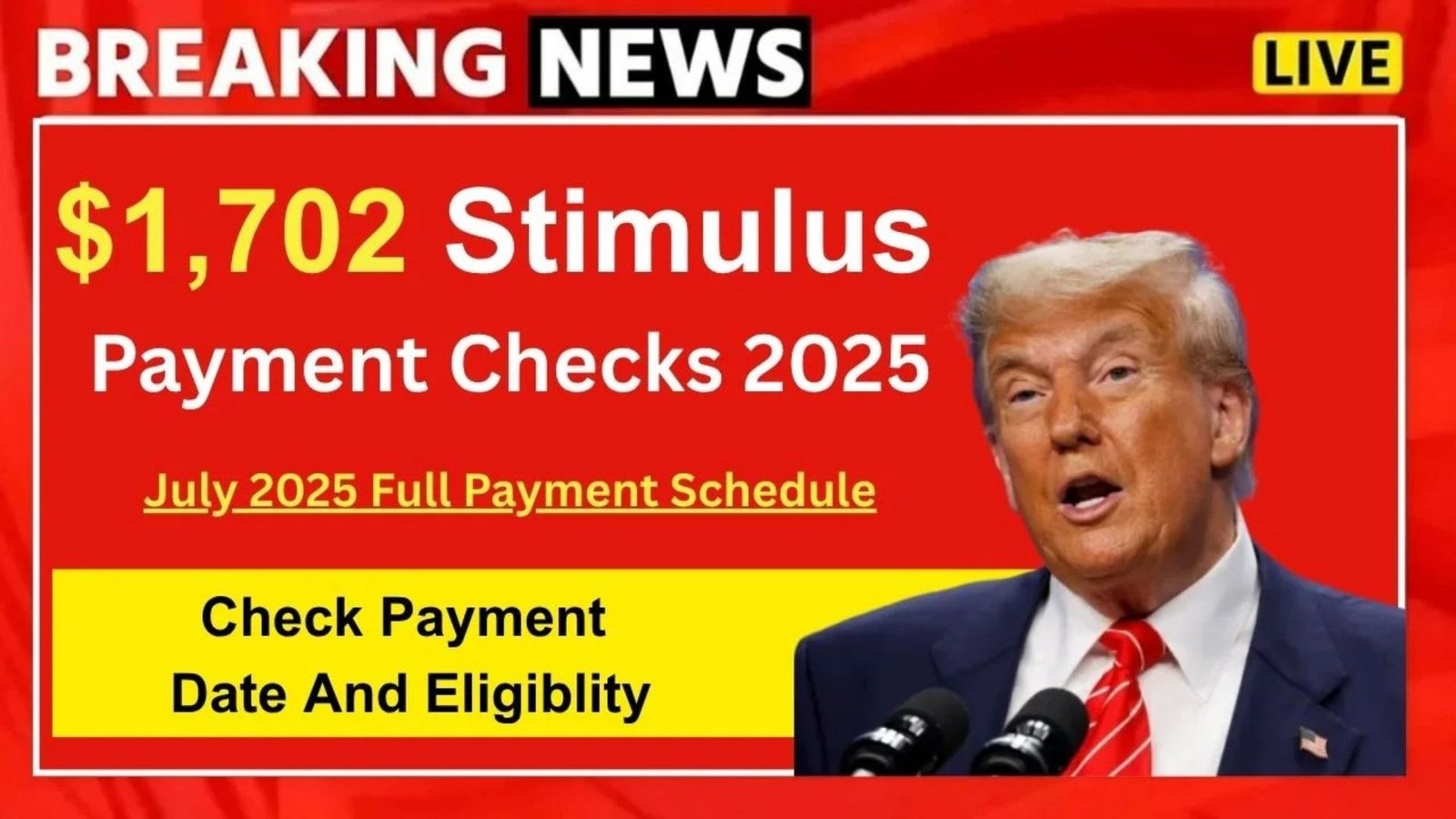 $1,702 Stimulus Payment for Everyone – July 2025 Full Payment Schedule